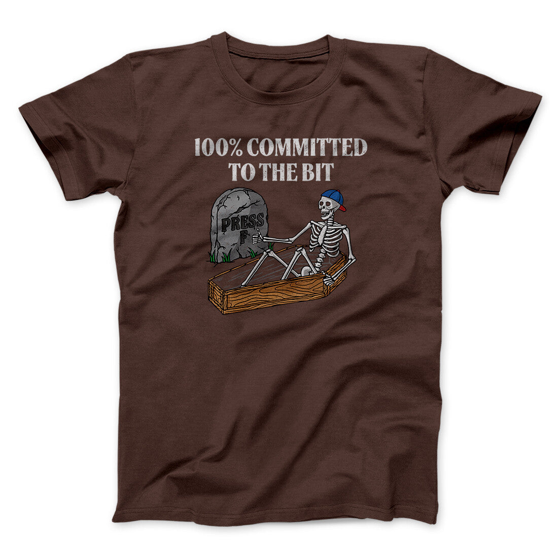100 Percent Committed To The Bit Men/Unisex T-Shirt