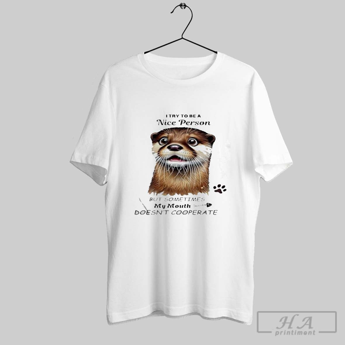 Top I Try To Be A Nice Person But Sometimes My Mouth Doesnt Cooperate T Shirt T Shirt