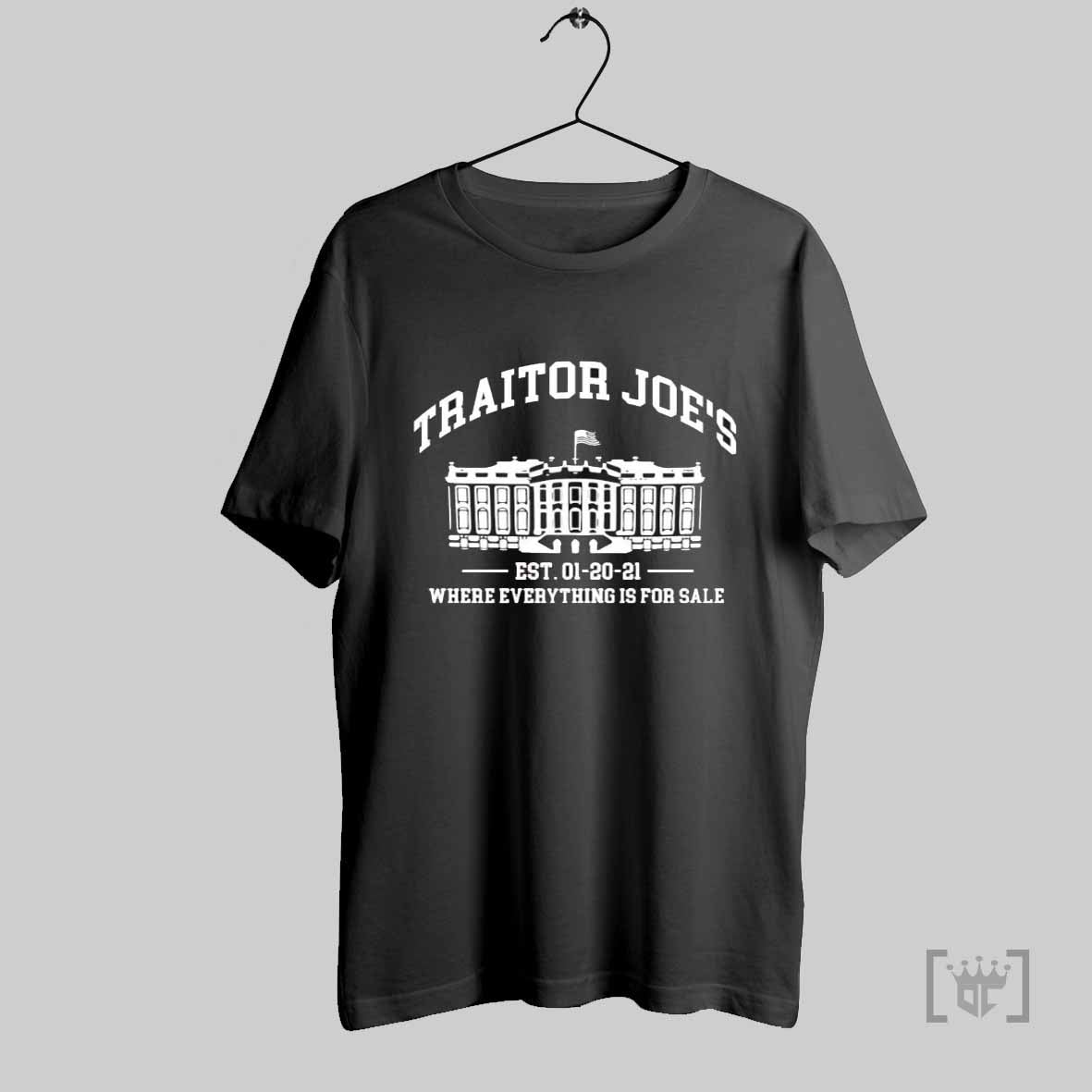Traitor Joes Where Everything Is For Sale T Shirt