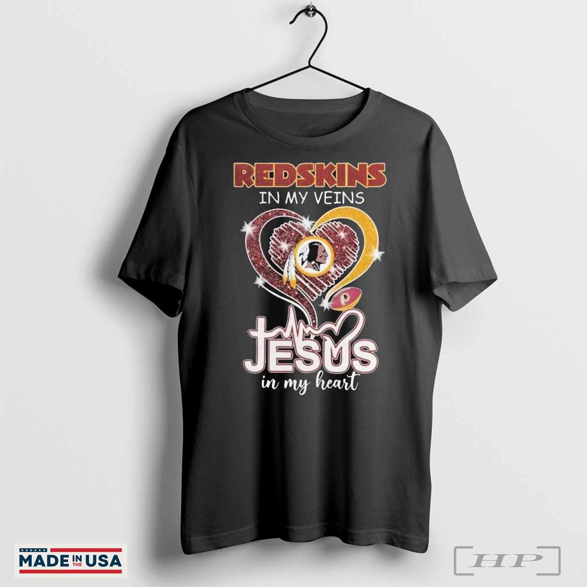 Washington Commanders Redskins Redskins In My Veins Jesus In My Heart Diamond T-Shirts