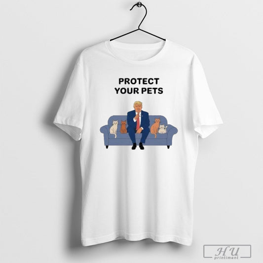 Trump Protect Your Pets Political Animal Lover Trump Beside Cute Animal Shirt