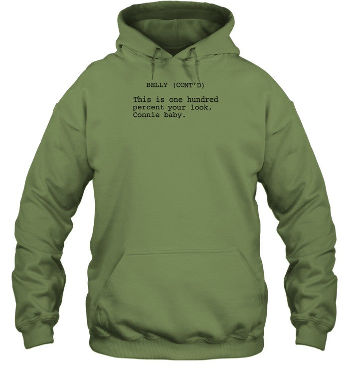 Belly Cont'd This Is One Hundred Percent Your Look Connie Baby Hooded Sweatshirt