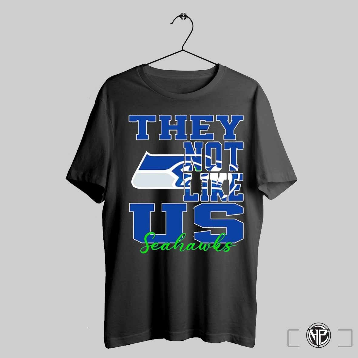 They Not Like Us Seattle Seahawks Football 2024 Logo Shirt Trending Sweatshirt