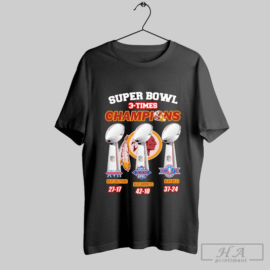 Washington Redskins Honoring 3 Time Super Bowl Xvii Xxii And Xxvi Champions T Shirt