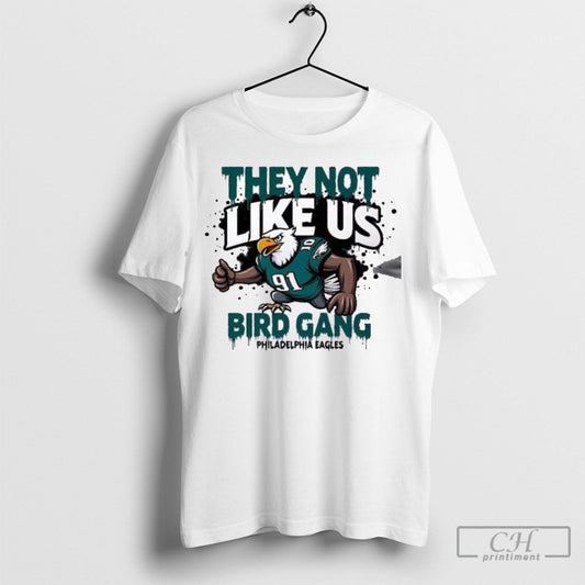 They Not Like Us Philadelphia Eagles Bird Gang 2025 T Shirt