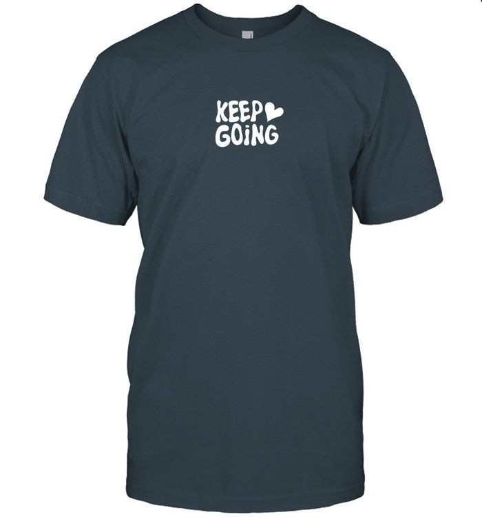 Beautiful Bastard Keep Going T-Shirt
