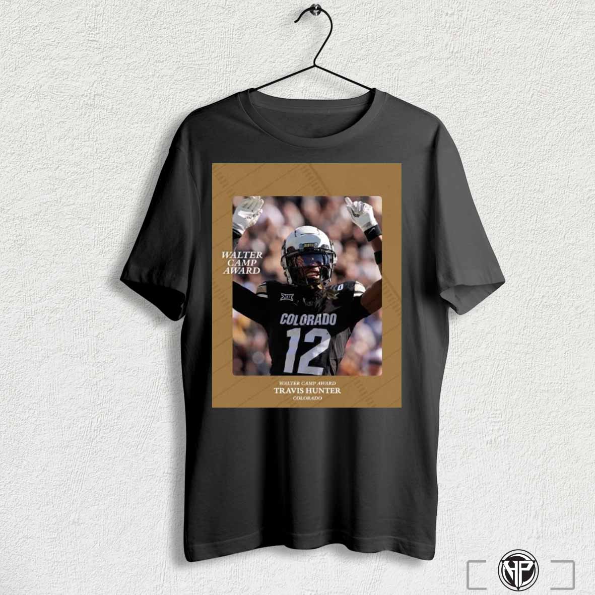 Travis Hunter Colorado Buffaloes The 2024 Walter Camp Player Of The Year Poster T Shirt Sweatshirt