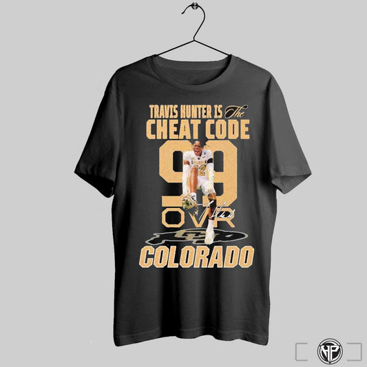 Travis Hunter Is The Cheat Code Colorado Buffaloes Signature Unisex T Shirts Trendy Sweatshirt