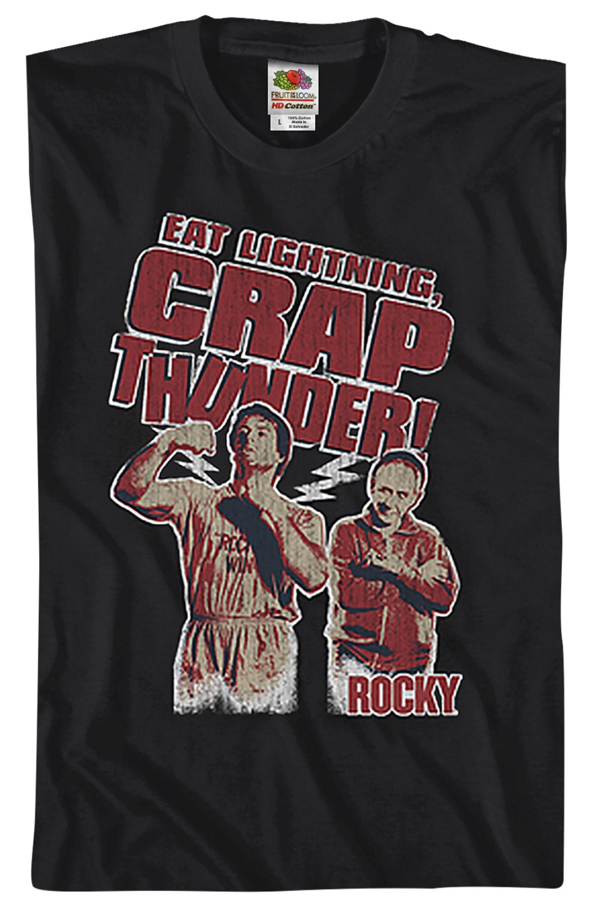 Eat Lightning Crap Thunder Rocky T-Shirt