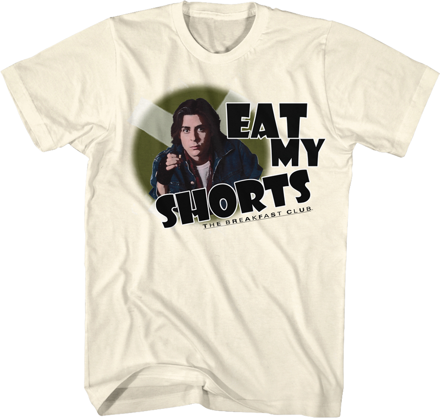 Eat My Shorts Breakfast Club T-Shirt