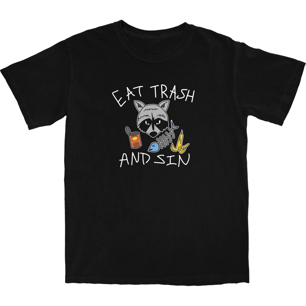 Eat Trash and Sin T Shirt