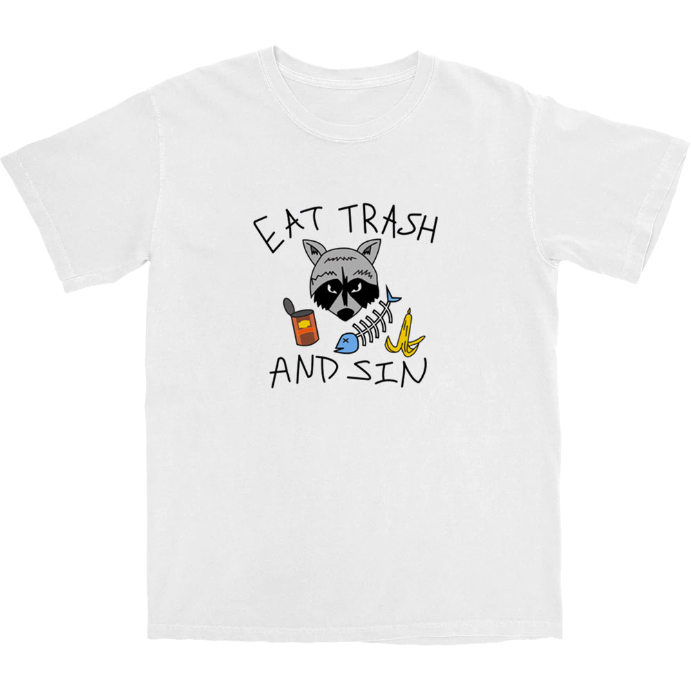Eat Trash and Sin T Shirt