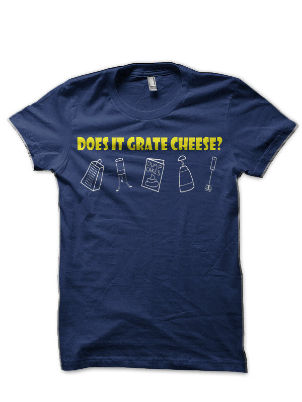 Does It Grate Cheese? T-Shirt