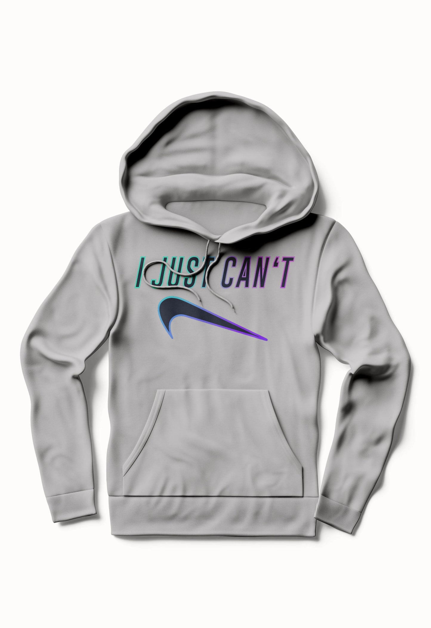 I Just Can’t / NIKE PARODY / FUNNY SHIRT / Humor Hoodie