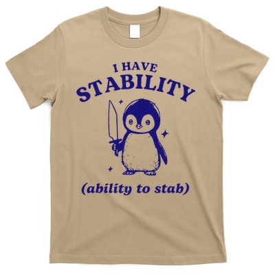 I Have Stability Ability To Stab Funny Penguin T-Shirt