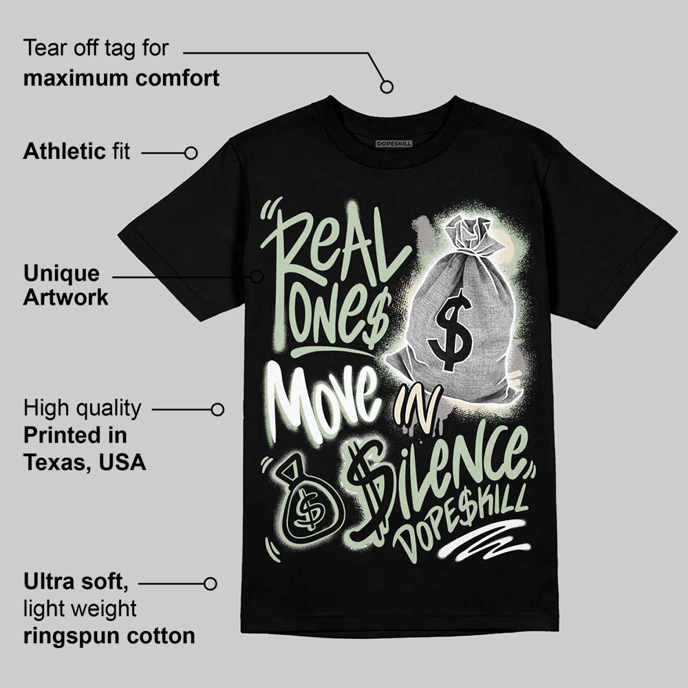Seafoam 4s 2025 DopeSkill T-Shirt Real Ones Move In Silence Graphic