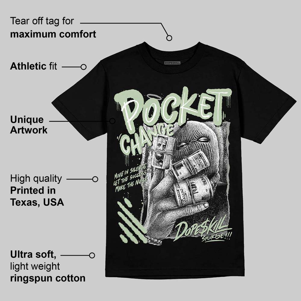 Seafoam 4s 2025 DopeSkill T-Shirt Pocket Change Graphic