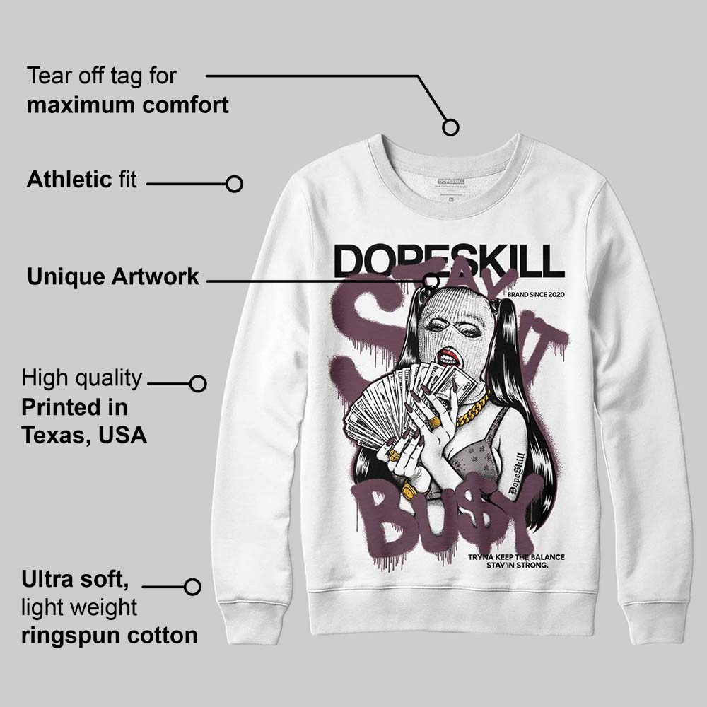 A Ma Maniere x "Violet Ore" 5s DopeSkill Sweatshirt Stay It Busy Graphic
