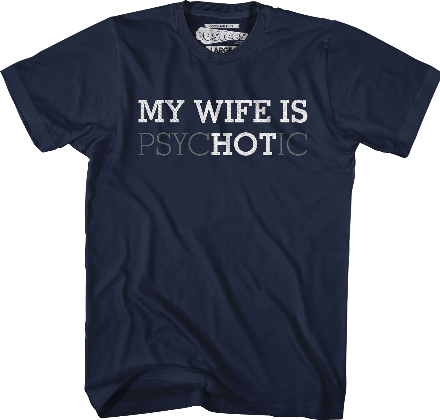 My Wife Is Hot T-Shirt