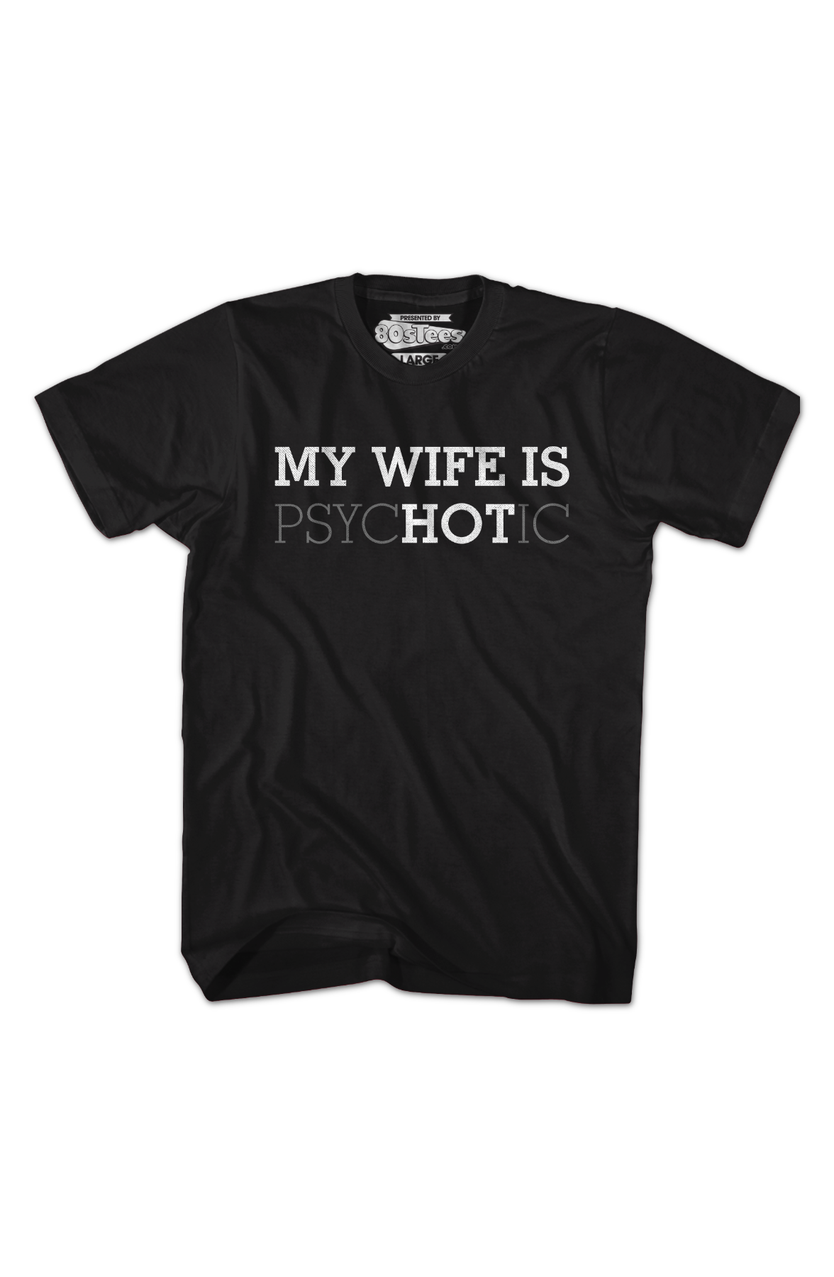 My Wife Is Hot T-Shirt