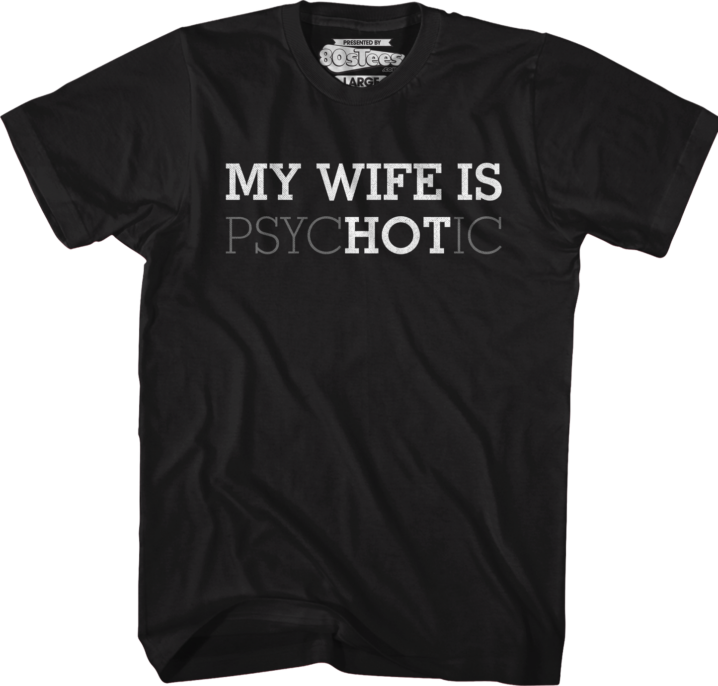 My Wife Is Hot T-Shirt