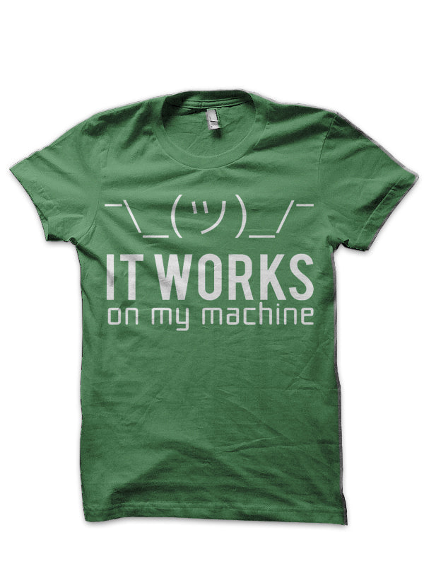 It works on my machine – Programmer / Developer / Programming T-Shirt