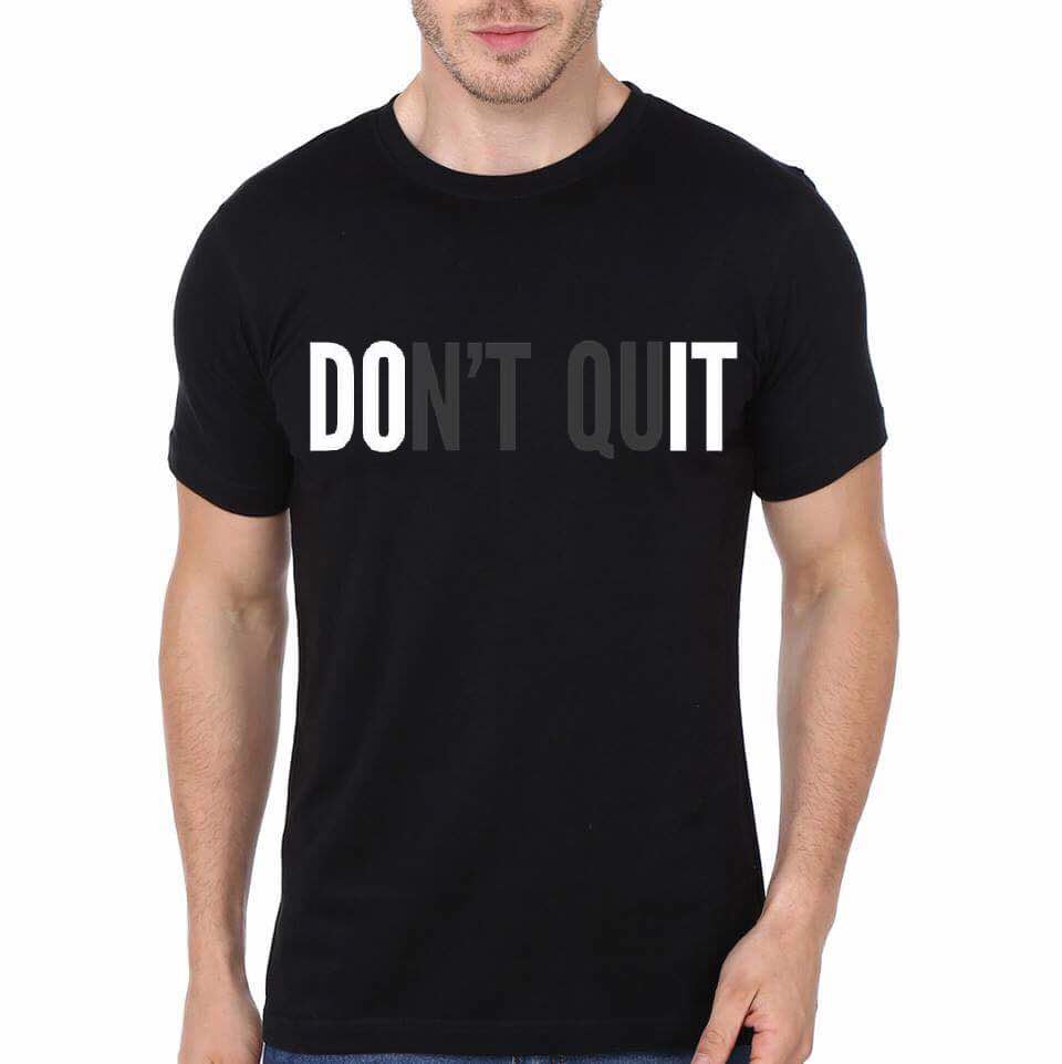 Don’t Quit Black T-Shirt