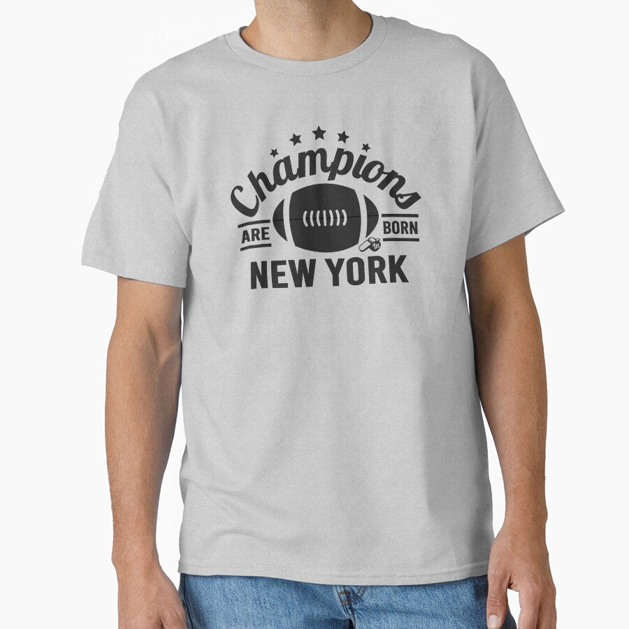 Champions Are Born In New York Football Fans Vintage Gift Classic T Shirt
