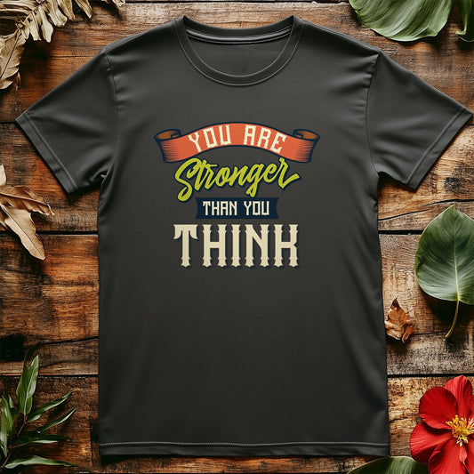 0418 You are stronger T-shirt