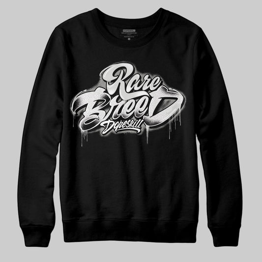 Pure Money 3s DopeSkill Sweatshirt Rare Breed Type Graphic