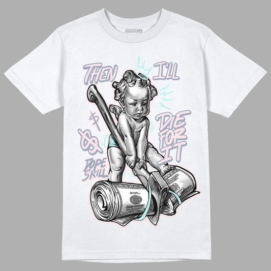 Easter 5s DopeSkill T-Shirt Then I'll Die For It Graphic