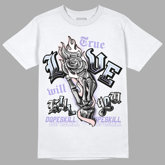 Easter Dunk Low DopeSkill T-Shirt True Love Will Kill You Graphic