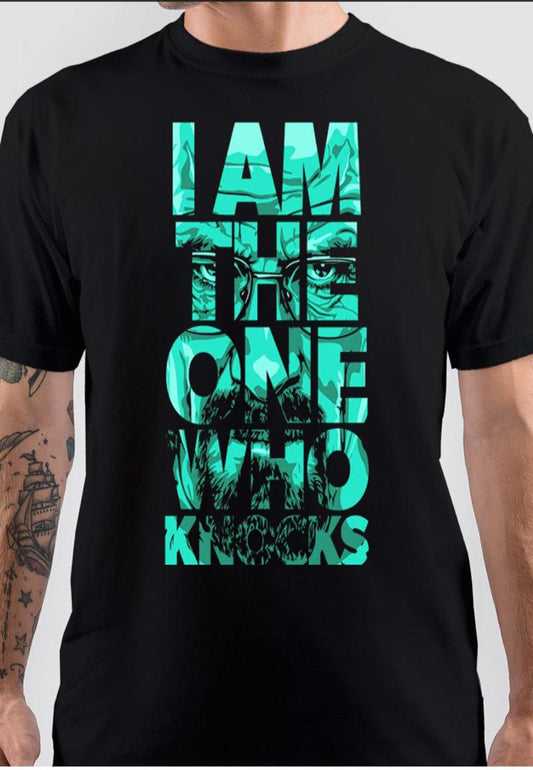Breaking Bad I Am The One Who Knocks T-Shirt