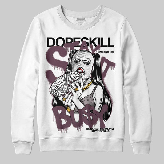 A Ma Maniere x "Violet Ore" 5s DopeSkill Sweatshirt Stay It Busy Graphic