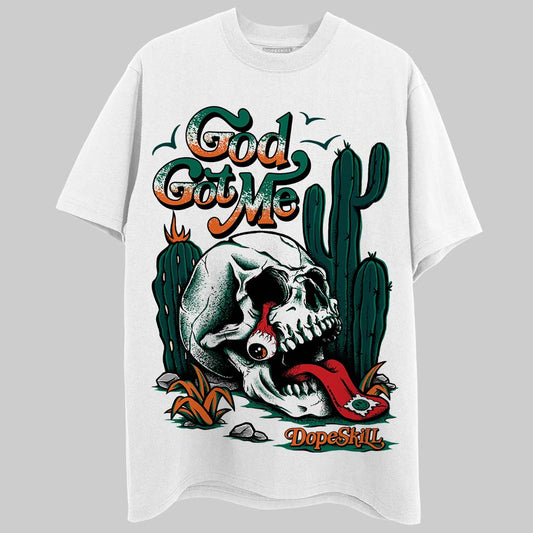 Oxidized Green 4s DopeSkill T-Shirt God Got Me Graphic