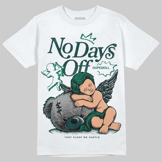 Oxidized Green 4s DopeSkill T-Shirt New No Days Off Graphic