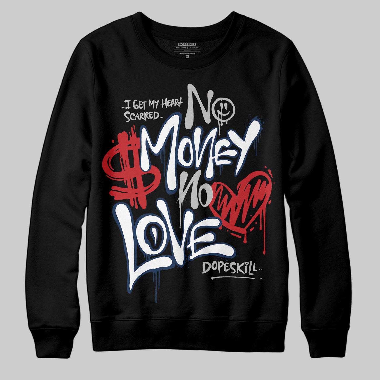 Summit White Navy 4s DopeSkill Sweatshirt No Money No Love Typo Graphic