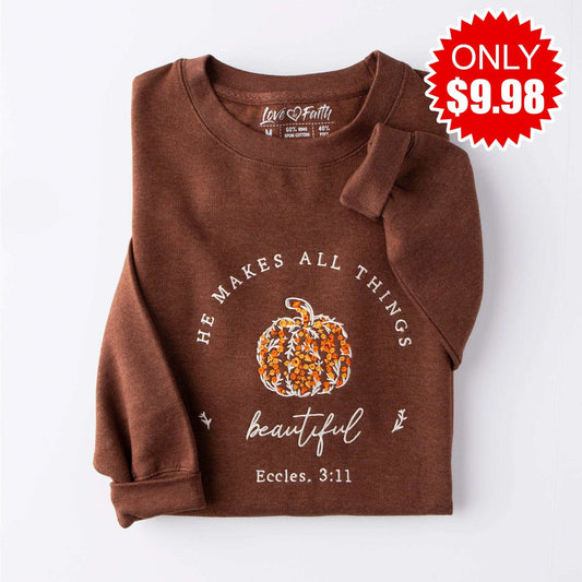 Embroidered He Makes All Things Beautiful Sweatshirt - 9.98