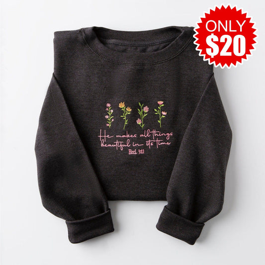 Embroidered He Makes All Things Beautiful Sweatshirt - 20