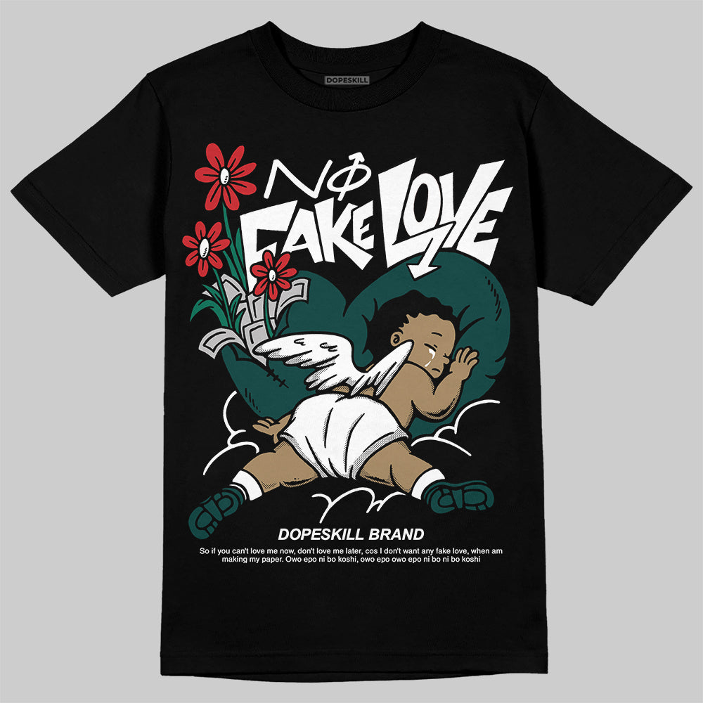 Oxidized Green 4s DopeSkill T-Shirt No Fake Love Graphic