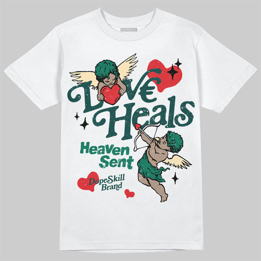 Oxidized Green 4s DopeSkill T-Shirt New Love Heals Graphic