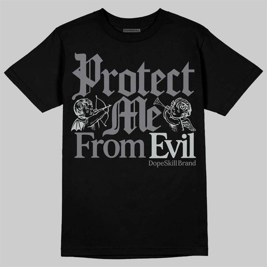 Wolf Grey 12s DopeSkill T-Shirt Protect Me From Evil Graphic