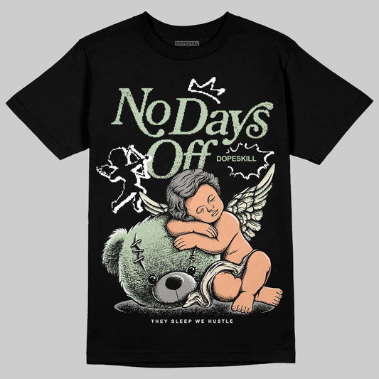 Seafoam 4s 2025 DopeSkill T-Shirt New No Days Off Graphic