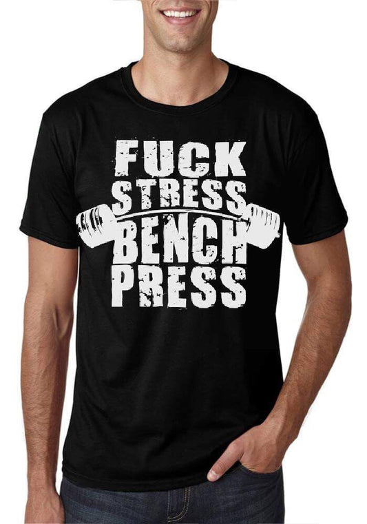 Fuck Stress Bench Press Black T-Shirt