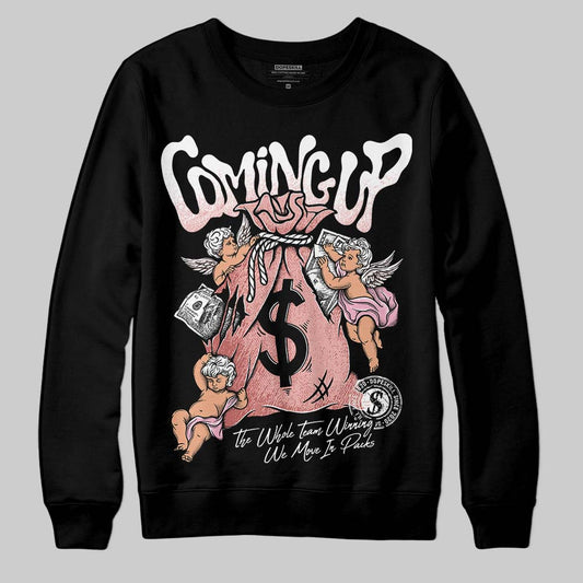 Rust Pink 1s 2025 DopeSkill Sweatshirt Money Bag Coming Up Graphic