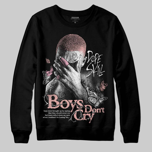 Rust Pink 1s 2025 DopeSkill Sweatshirt Boys Don't Cry Graphic