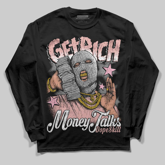 Rust Pink 1s 2025 DopeSkill Long Sleeve T-Shirt Get Rich Graphic