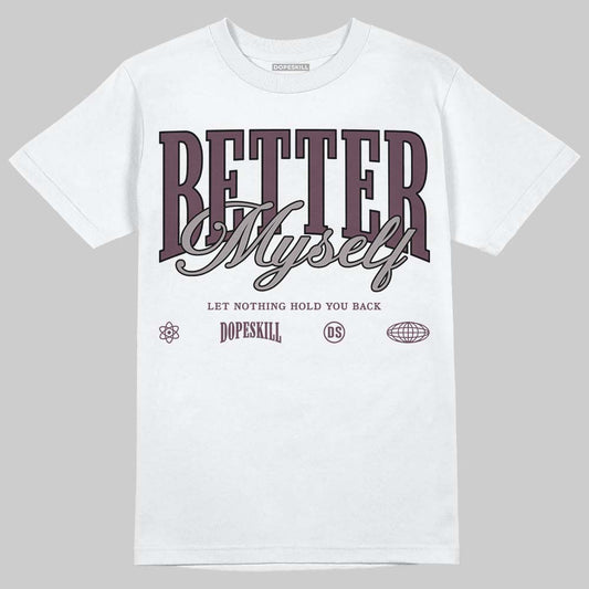 A Ma Maniere x "Violet Ore" 5s DopeSkill T-Shirt Better Myself Graphic