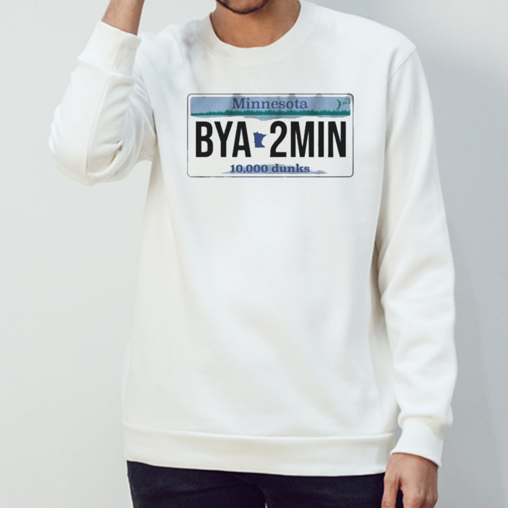 BYA2MIN License Plate 10000 Dunks Shirt