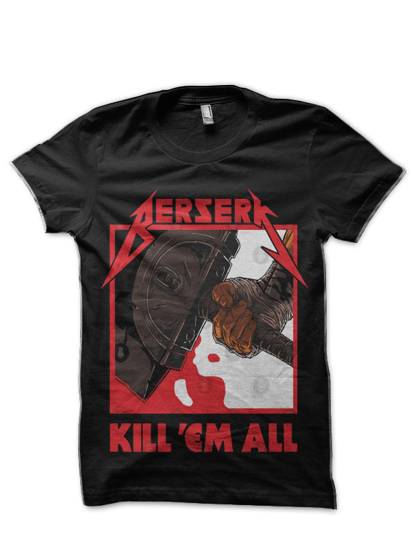 Berserk Metal Kill â€˜Em All Black T-Shirt